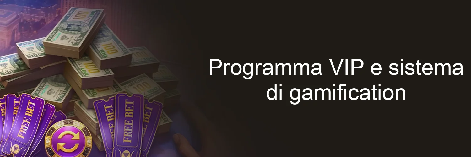 Programma VIP e sistema di gamification Programma VIP e sistema di gamification